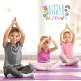 Little Yogis for School Aged Kids (6 and up) - Oct 22